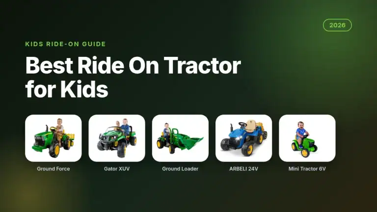 Best Ride On Tractor for Kids (2026): 10 Picks by Age