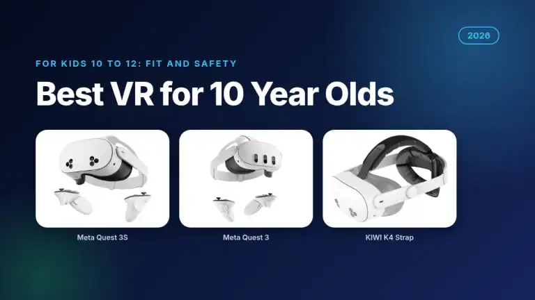 Best VR Headset for 10 Year Old Kids: Fit and Safety (2026)