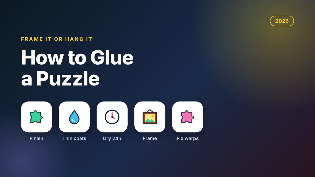 How to glue a puzzle 2026 guide with puzzle piece, glue drop, clock, frame and puzzle icons