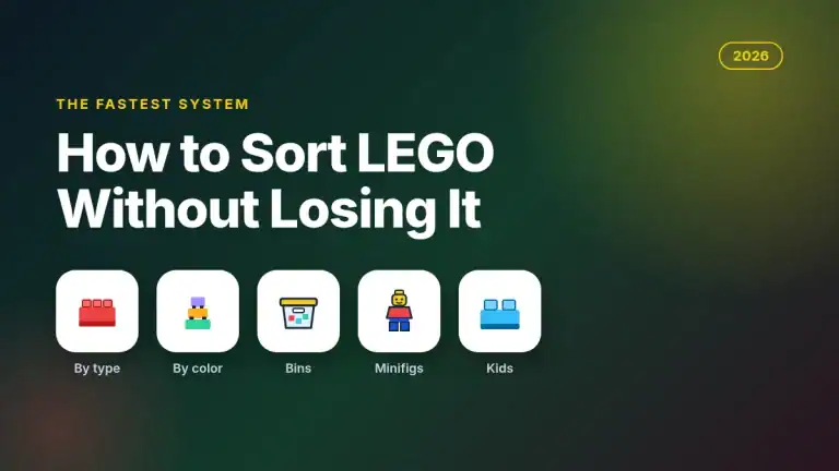 How to Sort LEGO: The Fastest System for Kids and Big Collections (2026)